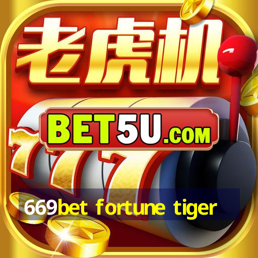 669bet fortune tiger